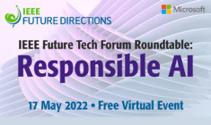 IEEE Future Tech Forum: Responsible AI